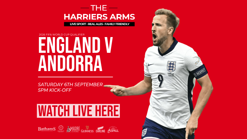 Watch England at The Harriers Arms!